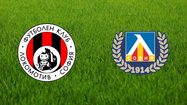 Lokomotiv Sofia vs. Levski Sofia