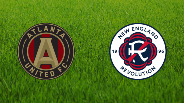 Atlanta United vs. New England Revolution