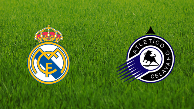 Real Madrid vs. Atlético Celaya
