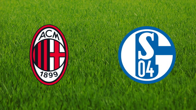 AC Milan vs. Schalke 04