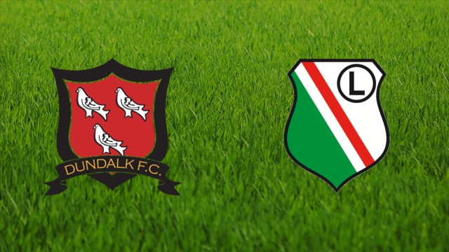 Dundalk FC vs. Legia Warszawa