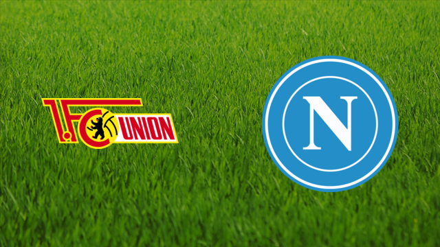 Union Berlin vs. SSC Napoli