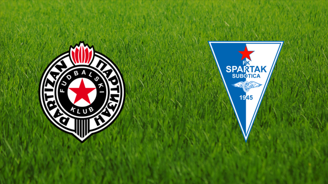 FK Partizan vs. Spartak Subotica
