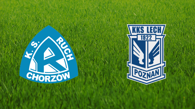 Ruch Chorzów vs. Lech Poznań