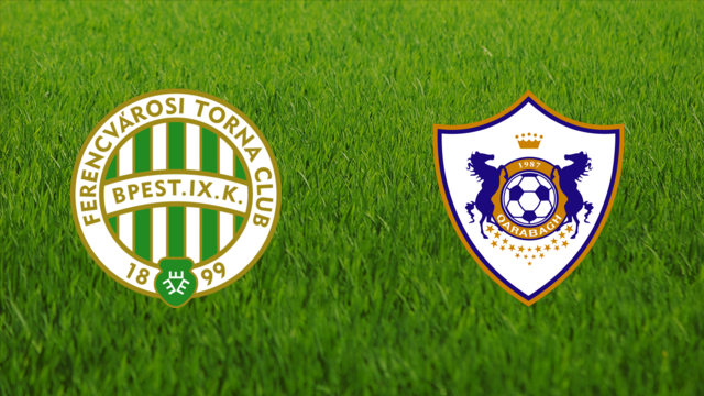 Ferencvárosi TC vs. Qarabağ FK
