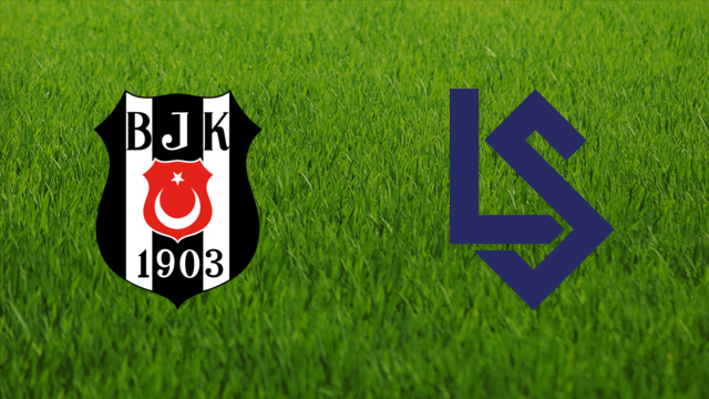 Beşiktaş JK vs. FC Lausanne-Sport Beşiktaş JK vs. FC Lausanne-Sport