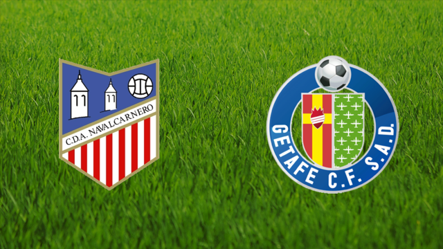 CDA Navalcarnero vs. Getafe CF