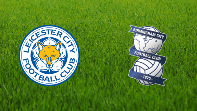 Leicester City vs. Birmingham City
