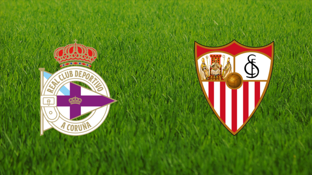 Deportivo da Coruña vs. Sevilla FC Deportivo da Coruña vs. Sevilla FC