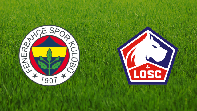 Fenerbahçe SK vs. Lille OSC