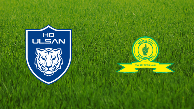 Ulsan HD vs. Mamelodi Sundowns