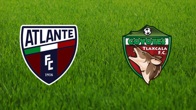 CF Atlante vs. Tlaxcala FC