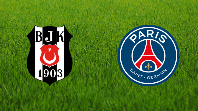 Beşiktaş JK vs. Paris Saint-Germain
