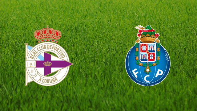 Deportivo da Coruña vs. FC Porto Deportivo da Coruña vs. FC Porto