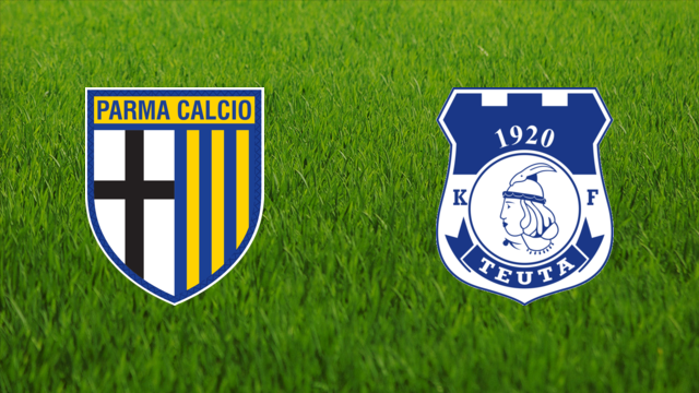 Parma Calcio vs. Teuta Durrës