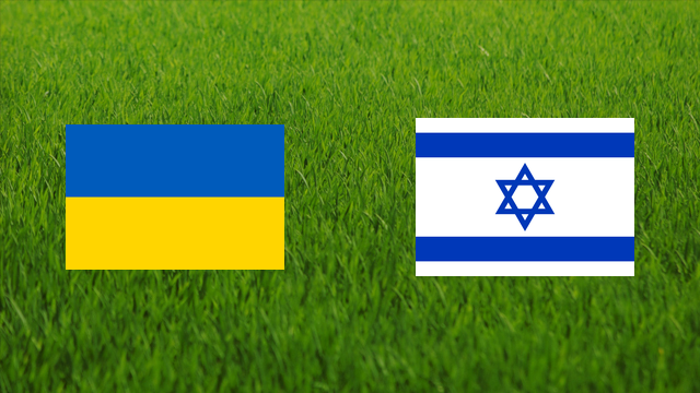 Ukraine vs. Israel