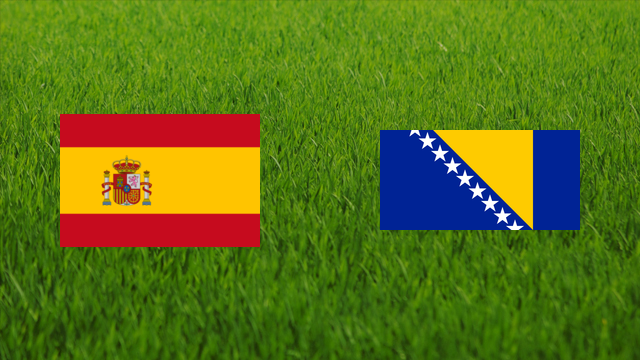 Spain vs. Bosnia and Herzegovina