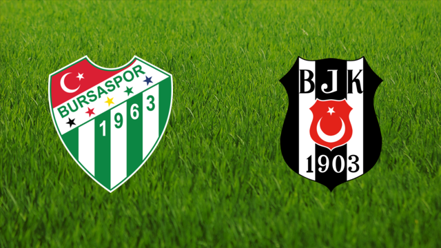Bursaspor vs. Beşiktaş JK