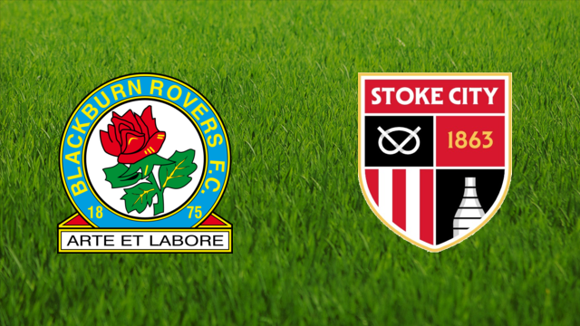 Blackburn Rovers vs. Stoke City