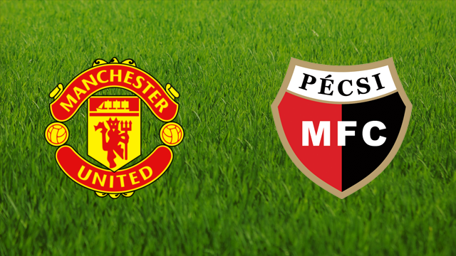 Manchester United vs. Pécsi MFC