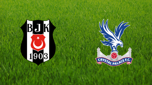 Beşiktaş JK vs. Crystal Palace