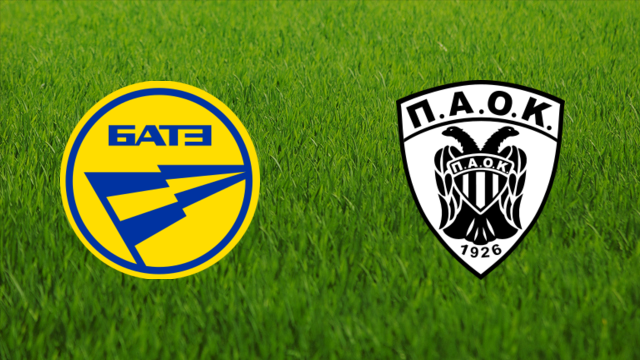 BATE Borisov vs. PAOK FC