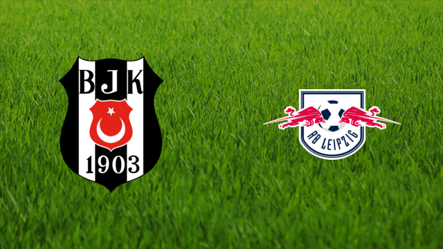 Beşiktaş JK vs. RB Leipzig