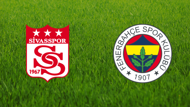 Sivasspor vs. Fenerbahçe SK