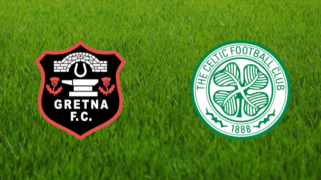 Gretna FC vs. Celtic FC