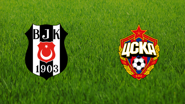 Beşiktaş JK vs. CSKA Moskva Beşiktaş JK vs. CSKA Moskva