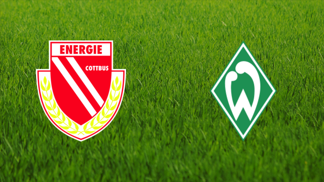 Energie Cottbus vs. Werder Bremen