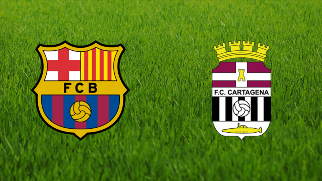 FC Barcelona vs. FC Cartagena