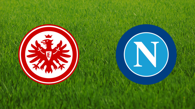 Eintracht Frankfurt vs. SSC Napoli