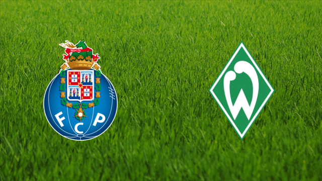 FC Porto vs. Werder Bremen