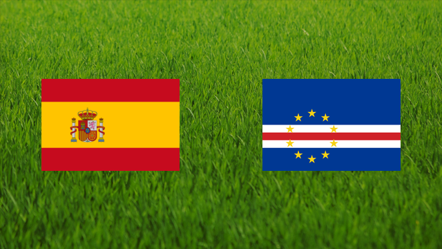 Spain vs. Cape Verde