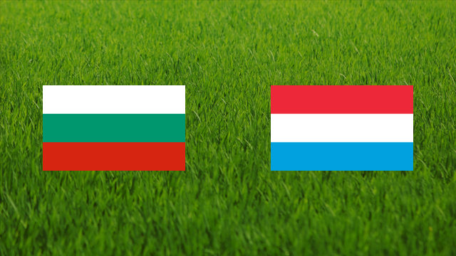 Bulgaria vs. Luxembourg