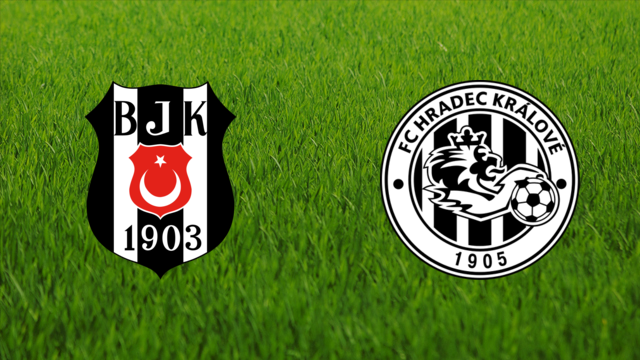 Beşiktaş JK vs. Hradec Králové