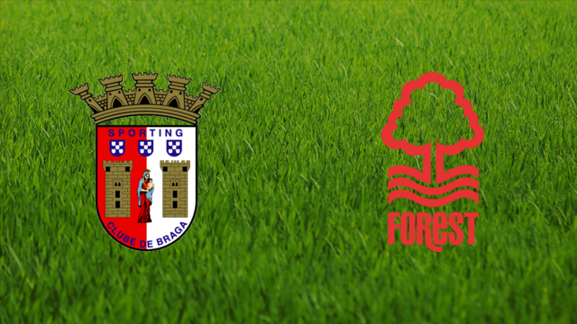 Sporting Braga vs. Nottingham Forest