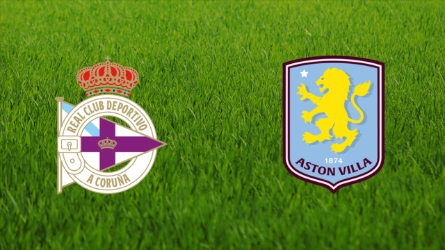 Deportivo da Coruña vs. Aston Villa Deportivo da Coruña vs. Aston Villa