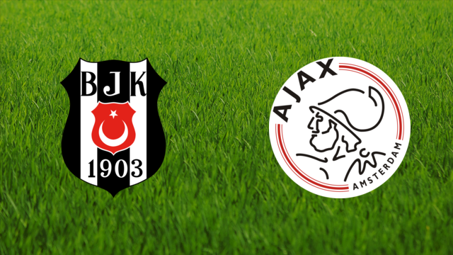 Beşiktaş JK vs. AFC Ajax