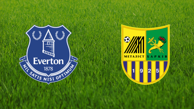 Everton FC vs. Metalist Kharkiv