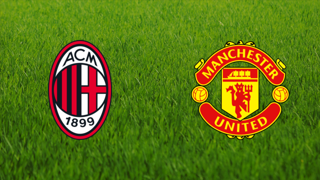 AC Milan vs. Manchester United