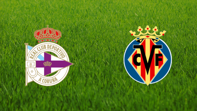Deportivo da Coruña vs. Villarreal CF Deportivo da Coruña vs. Villarreal CF