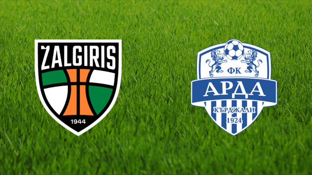 Kauno Žalgiris vs. Arda Kardzhali Kauno Žalgiris vs. Arda Kardzhali