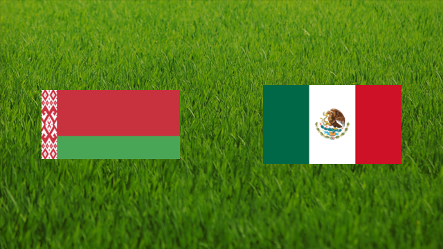 Belarus vs. Mexico