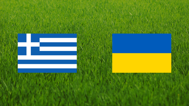 Greece vs. Ukraine