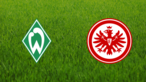 Werder Bremen vs. Eintracht Frankfurt