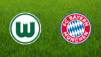 VfL Wolfsburg vs. Bayern München