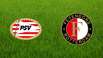 PSV Eindhoven vs. Feyenoord