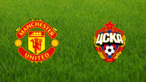 Manchester United vs. CSKA Moskva